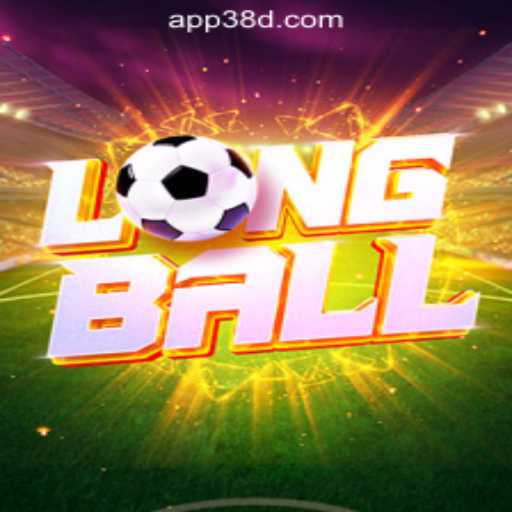 Discover the Thrills of LongBall: An In-Depth Exploration of 38D.COM Oficial Slots Brasil #1