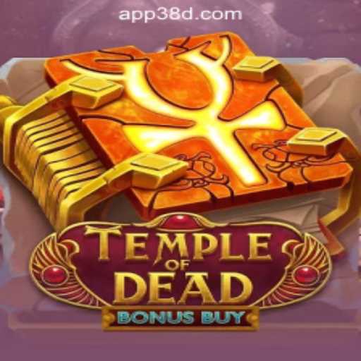 Explore the Thrilling World of TempleofDeadBonusBuy: The Ultimate Slot Game by 38D.COM Oficial Slots Brasil #1